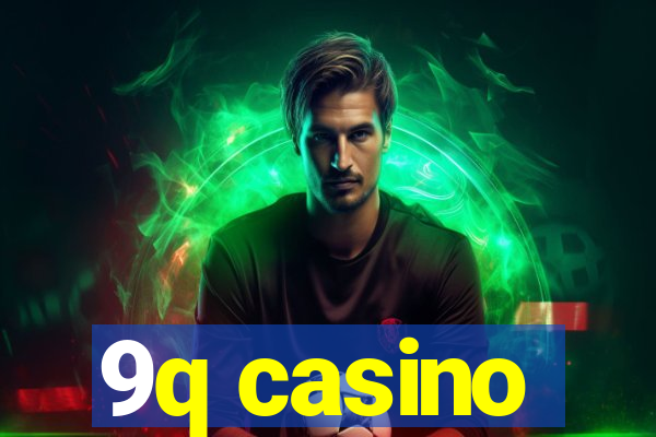 9q casino